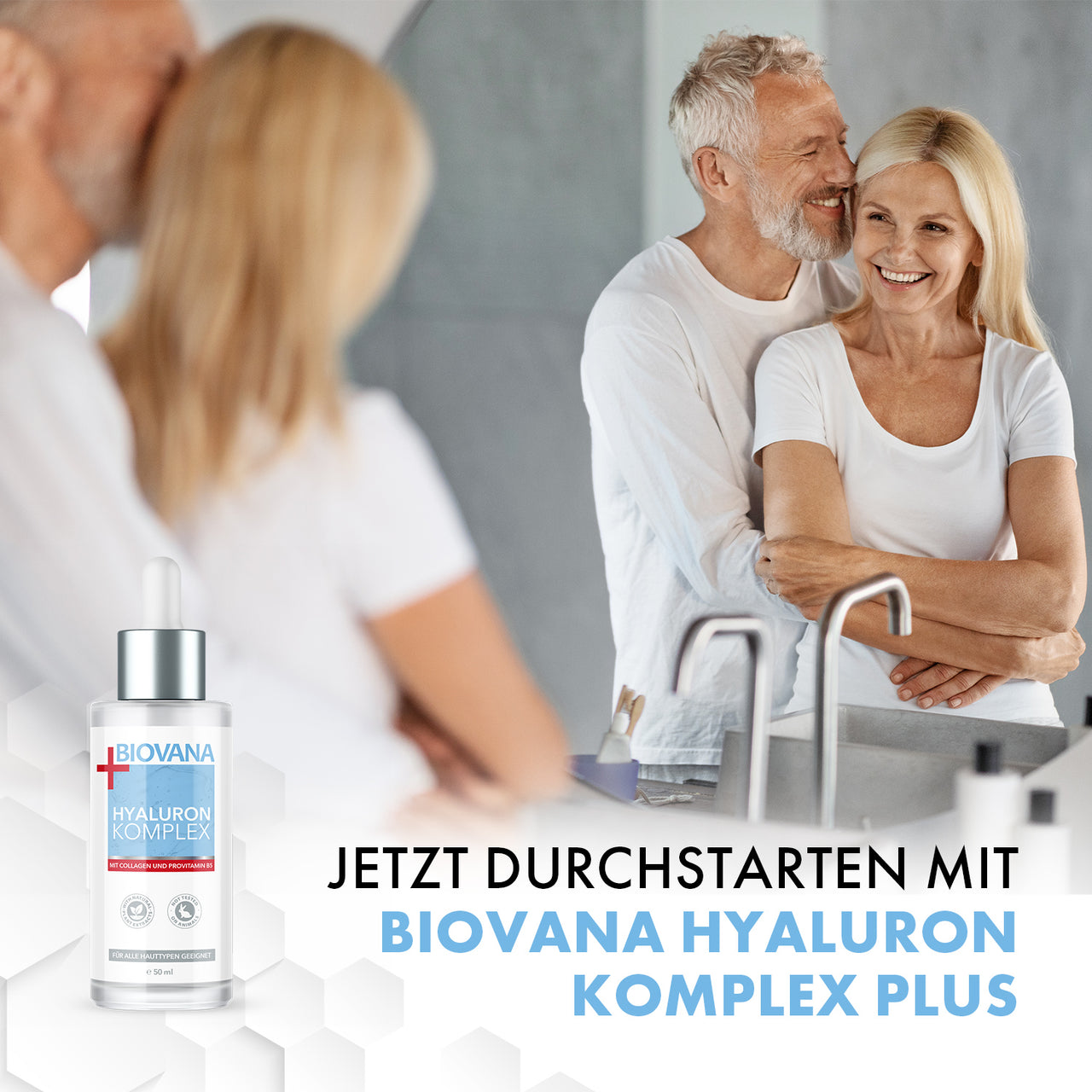 Paar im Badezimmer mit BIOVANA Hyaluron Komplex Plus Serum und Hinweis Jetzt durchstarten