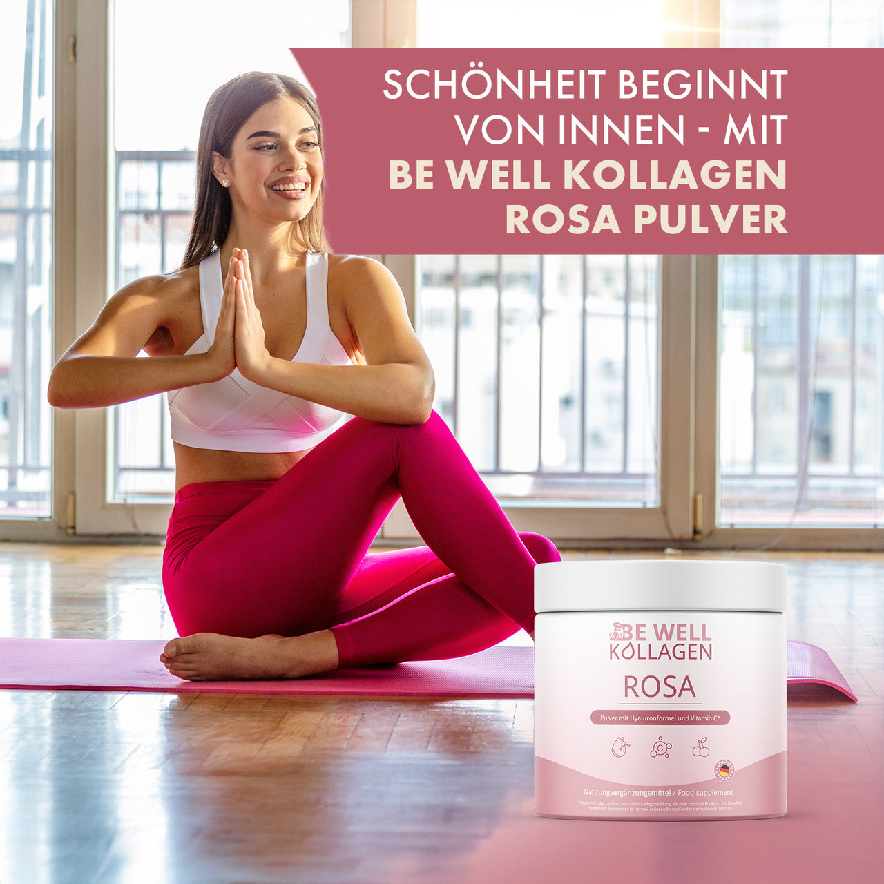 Be Well Kollagen Rosa neben Frau in Yoga-Pose und Schriftzug Schönheit beginnt von innen