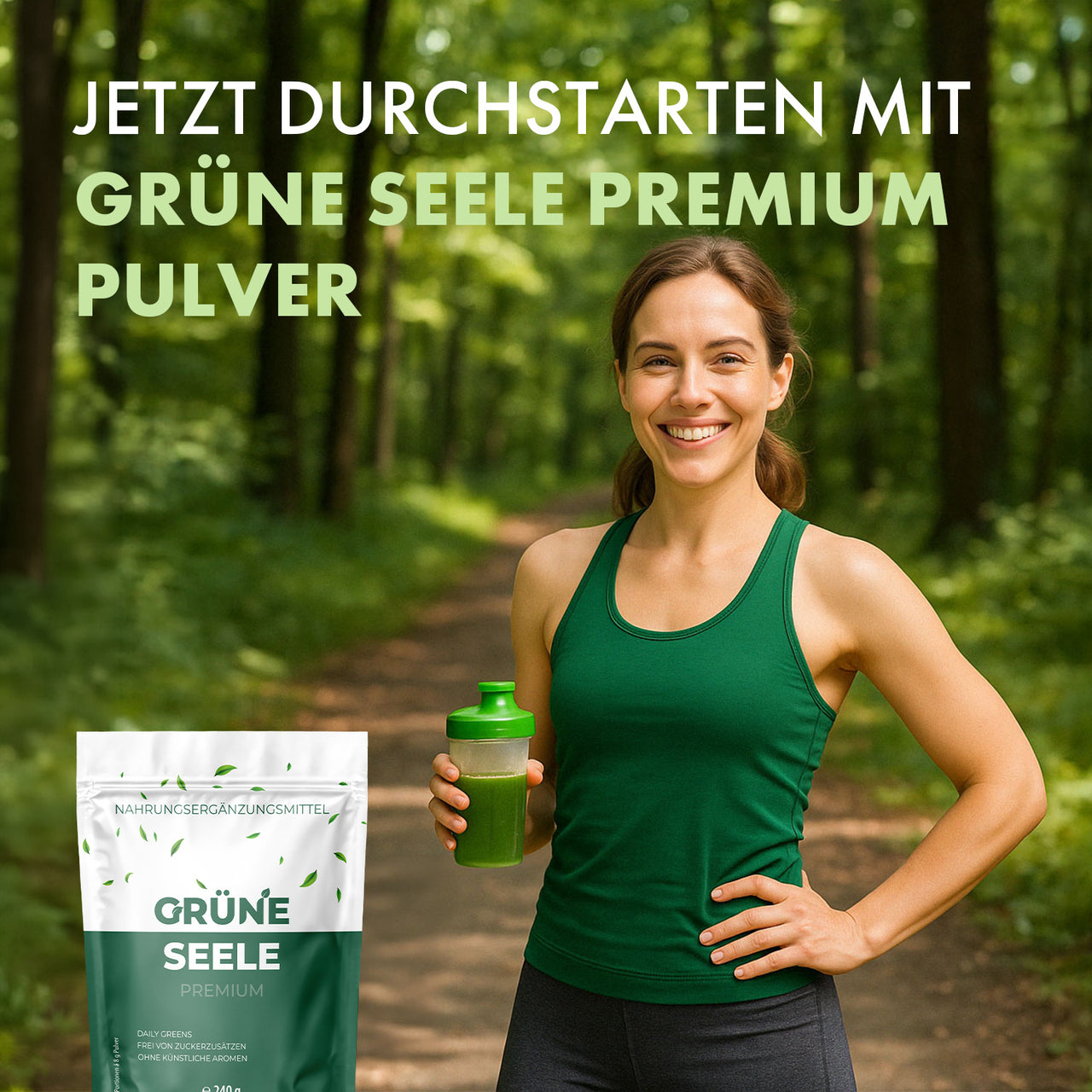 Grüne Seele Premium Pulver mit Frau im Wald, grünem Shake und Produktbeutel zum Durchstarten