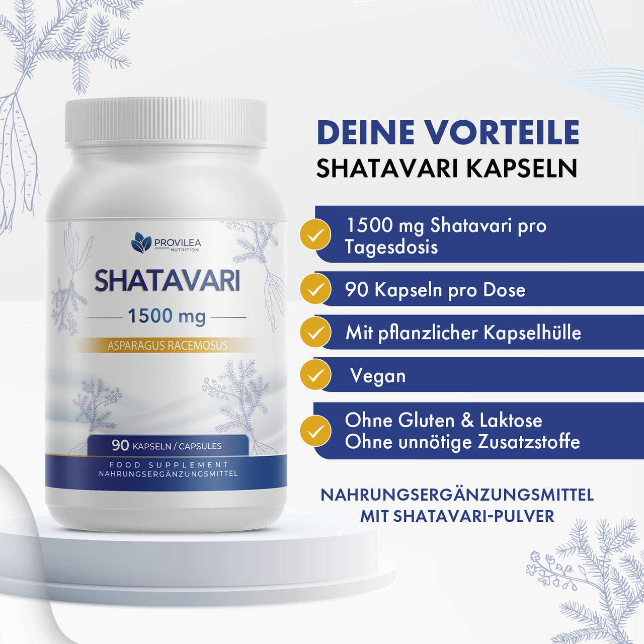 Provilea Shatavari 1500 mg Dose mit 90 Kapseln auf Podest und blauen Hinweisfeldern