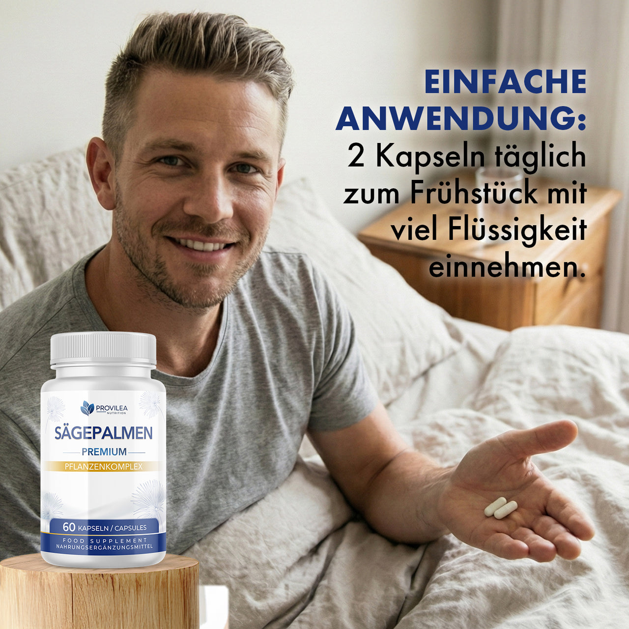 Mann hält zwei Nahrungsergänzung Kapseln im Bett, Sägepalmen Premium Dose mit Anwendungshinweis