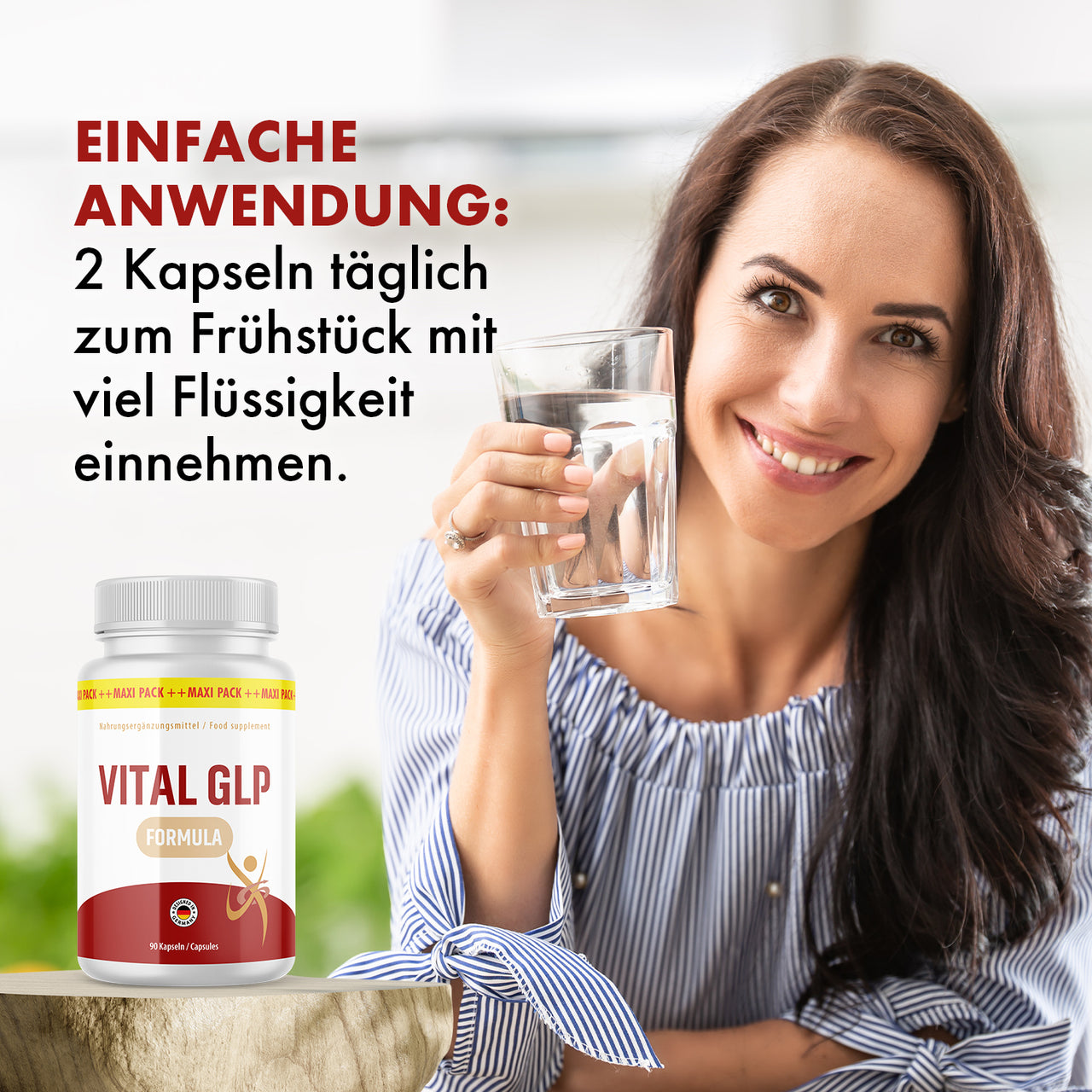 Frau hält Wasserglas neben Vital GLP Formula Dose, mit Dosierhinweis zu 2 Kapseln täglich